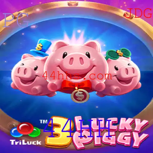 Descubra o Universo Fascinante do Jogo 3LUCKYPIGGY com 44HH